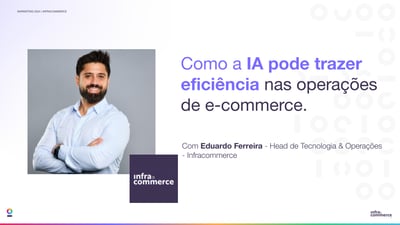 Infradata: Utilizando inteligência artificial na gestão de e-commerce