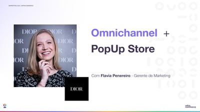 Dior: Como as soluções omnichannel da Infracommerce impulsionaram as vendas em pop-up store