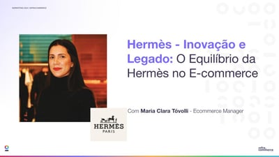 Hermès: Como equilibrar inovação e legado no e-commerce?
